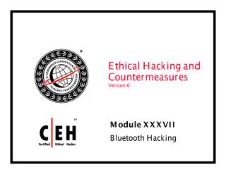 CEHv6 Module 37 Bluetooth Hacking.pdf