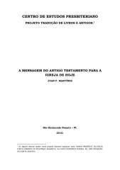 A MENSAGEM DO ANTIGO TESTAMENTO PARA A IGREJA DE HOJE.pdf