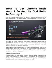 How To Get Chroma Rush Auto Rifle And Its God Rolls In Destiny 2 (1).docx