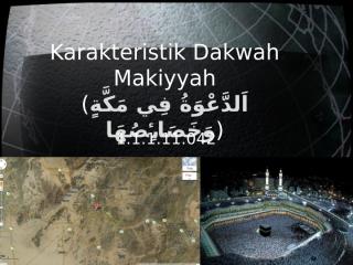 1.1.1.11.042 Karakteristik Dakwah Makiyyah.pptx