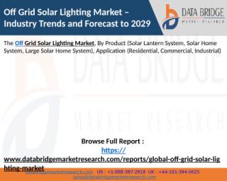 Off Grid Solar Lighting Market.pptx