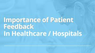 Importance of Patient Feedback In Hospitals.pptx